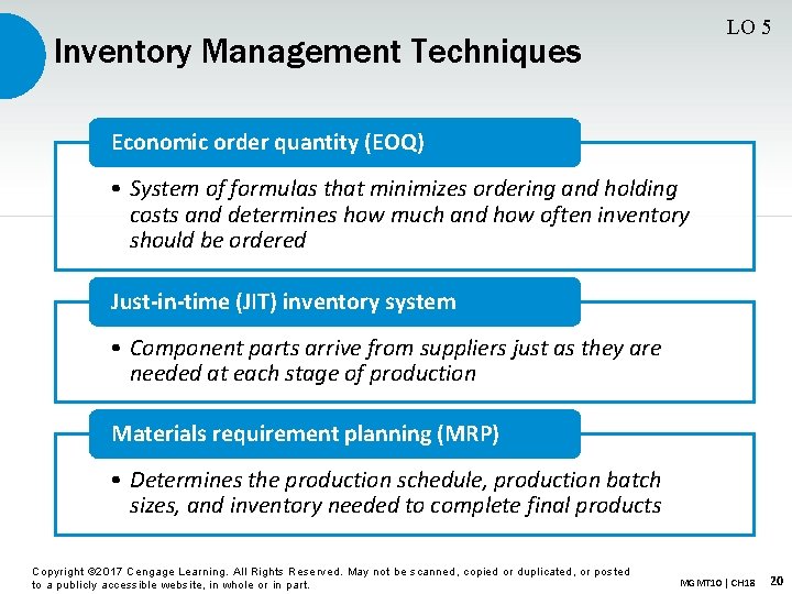 LO 5 Inventory Management Techniques Economic order quantity (EOQ) • System of formulas that