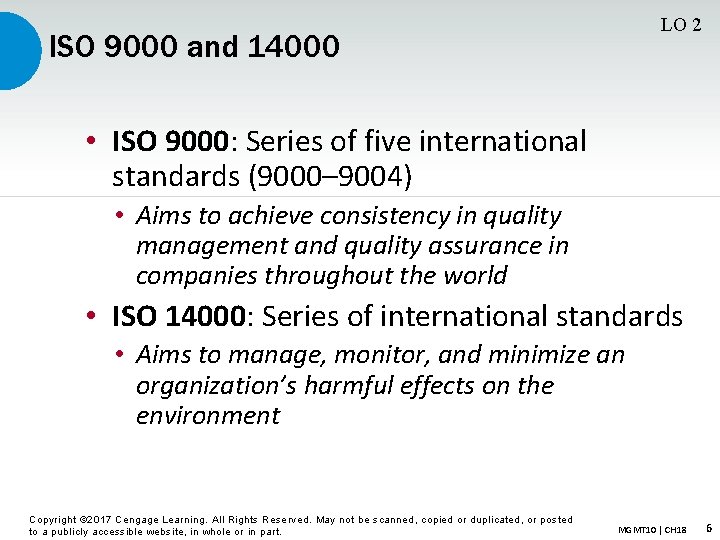 LO 2 ISO 9000 and 14000 • ISO 9000: Series of five international standards