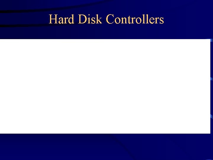 Hard Disk Controllers 