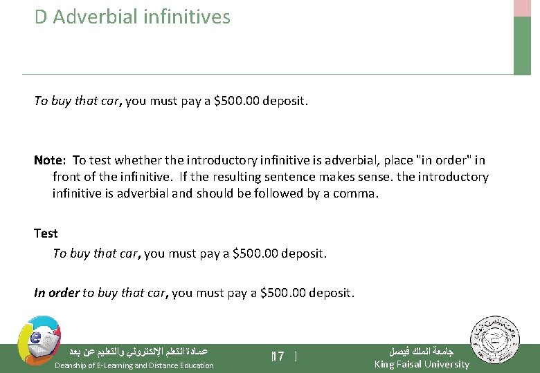 D Adverbial infinitives To buy that car, you must pay a $500. 00 deposit.