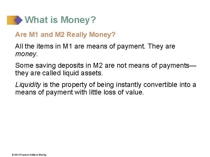 What is Money? Are M 1 and M 2 Really Money? All the items