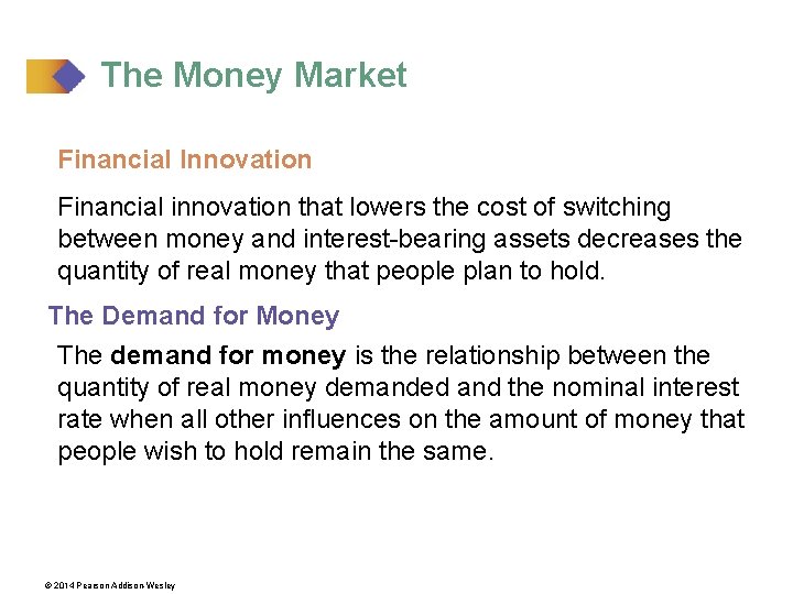 The Money Market Financial Innovation Financial innovation that lowers the cost of switching between