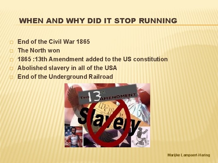 WHEN AND WHY DID IT STOP RUNNING � � � End of the Civil