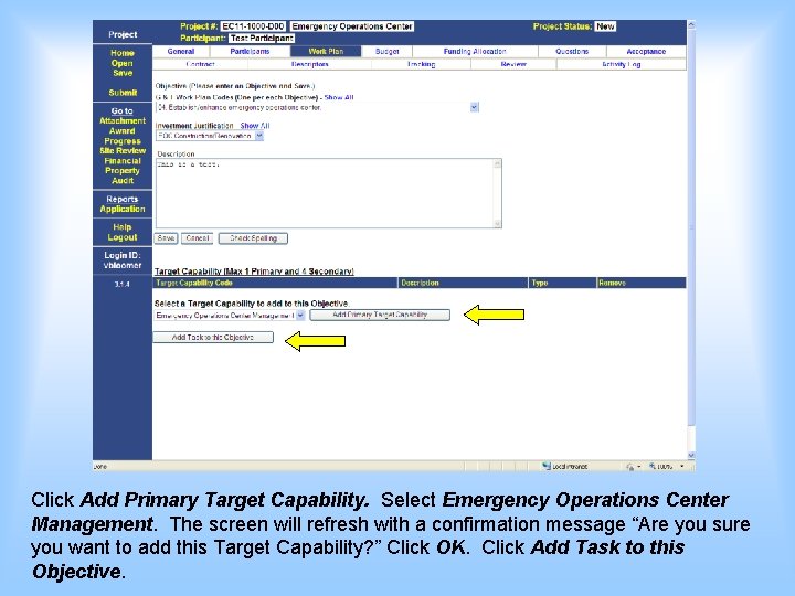 Click Add Primary Target Capability. Select Emergency Operations Center Management. The screen will refresh