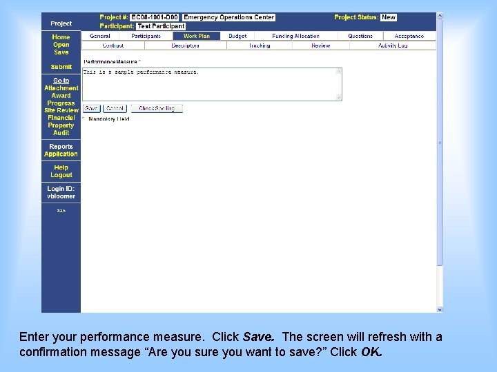 Enter your performance measure. Click Save. The screen will refresh with a confirmation message