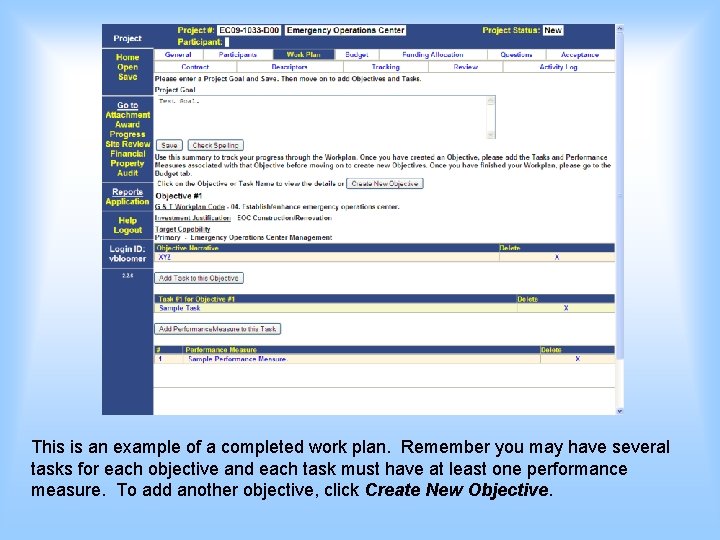 This is an example of a completed work plan. Remember you may have several