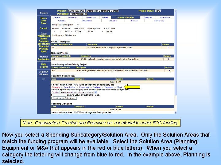 Note: Organization, Training and Exercises are not allowable under EOC funding. Now you select