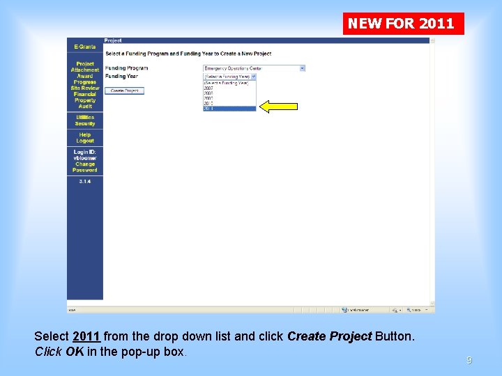 NEW FOR 2011 Select 2011 from the drop down list and click Create Project