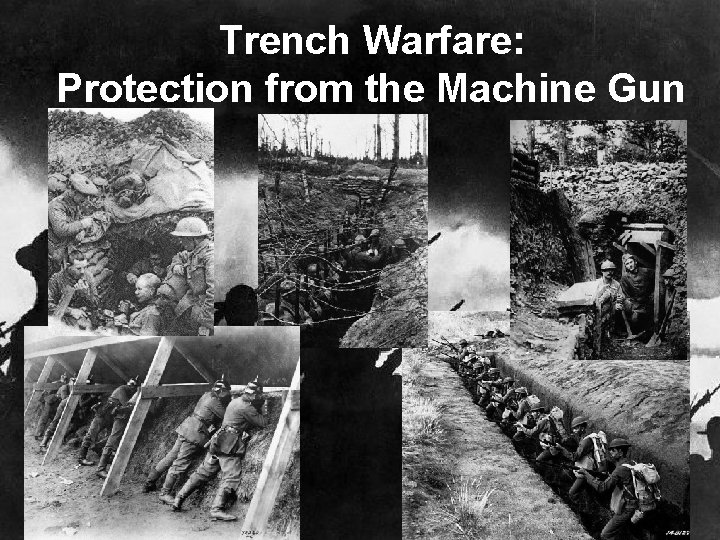 Trench Warfare: Protection from the Machine Gun 