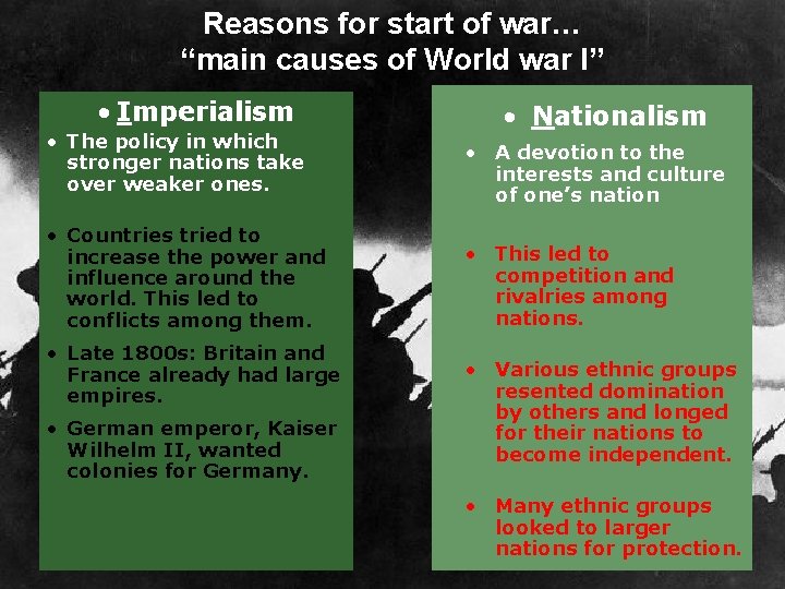 Reasons for start of war… “main causes of World war I” • Imperialism •