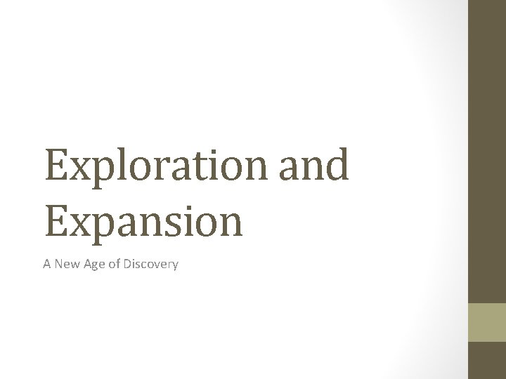 Exploration and Expansion A New Age of Discovery 