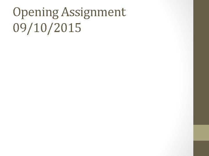 Opening Assignment 09/10/2015 