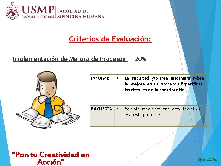 Criterios de Evaluación: Implementación de Mejora de Procesos: INFORME ENCUESTA “Pon tu Creatividad en