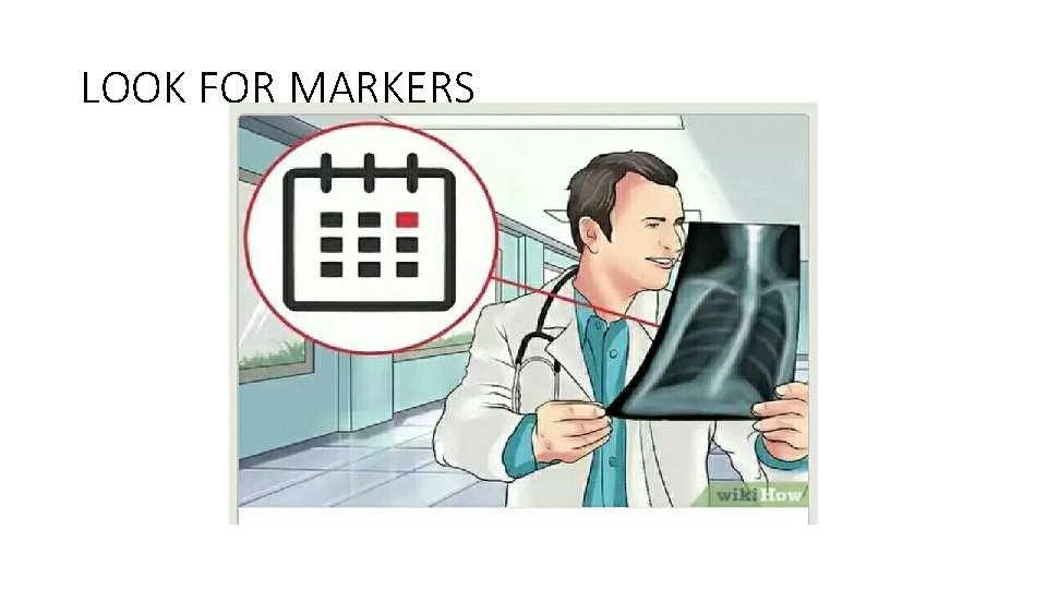 LOOK FOR MARKERS 
