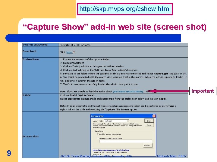Processing of Transparencies http: //skp. mvps. org/cshow. htm “Capture Show” add-in web site (screen