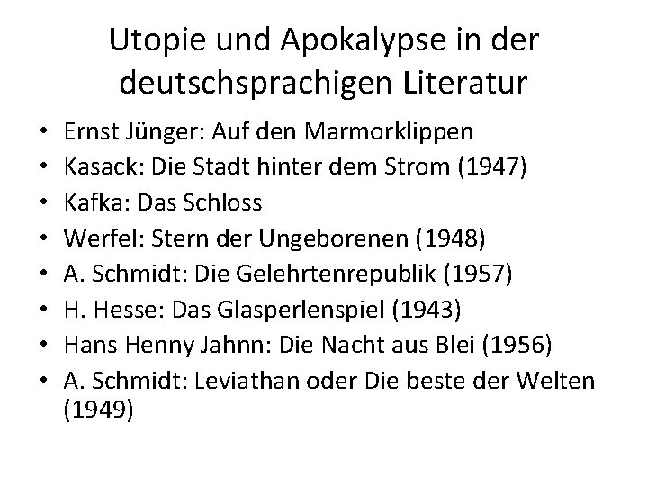 Utopie und Apokalypse in der deutschsprachigen Literatur • • Ernst Jünger: Auf den Marmorklippen