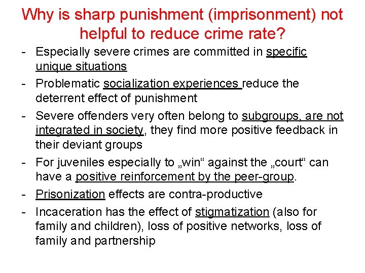 Why is sharp punishment (imprisonment) not helpful to reduce crime rate? - Especially severe