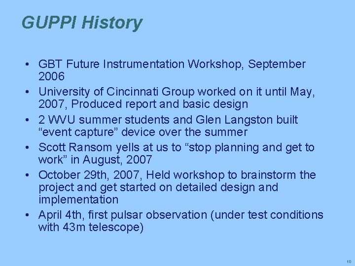 GUPPI History • GBT Future Instrumentation Workshop, September 2006 • University of Cincinnati Group