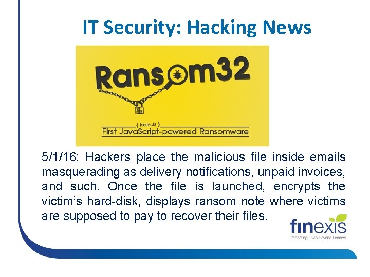 IT Security: Hacking News 5/1/16: Hackers place the malicious file inside emails masquerading as