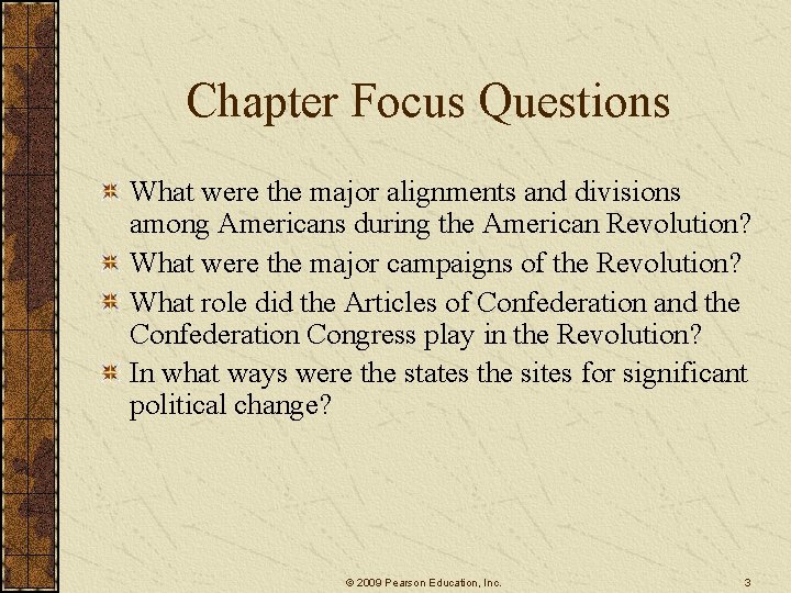 Chapter Focus Questions What were the major alignments and divisions among Americans during the