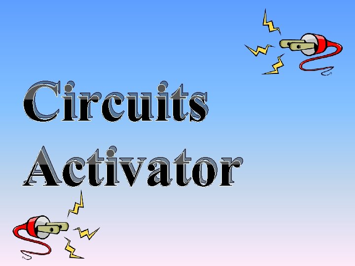 Circuits Activator 