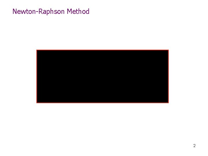 Newton-Raphson Method 2 