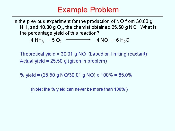 Example Problem In the previous experiment for the production of NO from 30. 00 Example Problem In the previous experiment for the production of NO from 30. 00