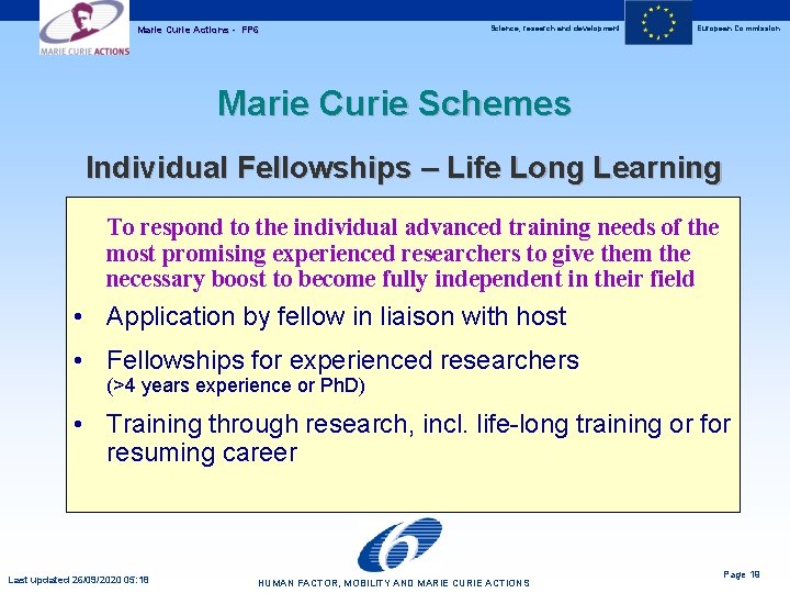 Marie Curie Actions - FP 6 Science, research and development European Commission Marie Curie