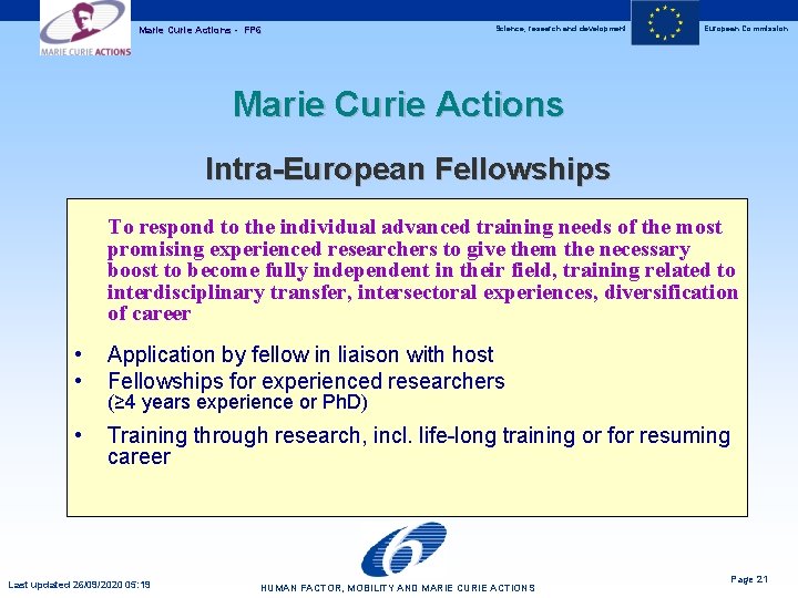 Marie Curie Actions - FP 6 Science, research and development European Commission Marie Curie