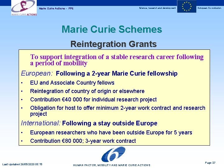 Marie Curie Actions - FP 6 Science, research and development European Commission Marie Curie