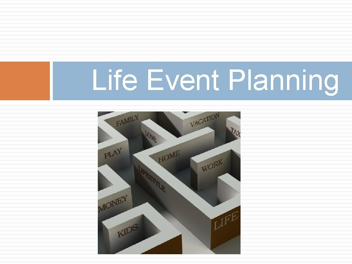 Life Event Planning 