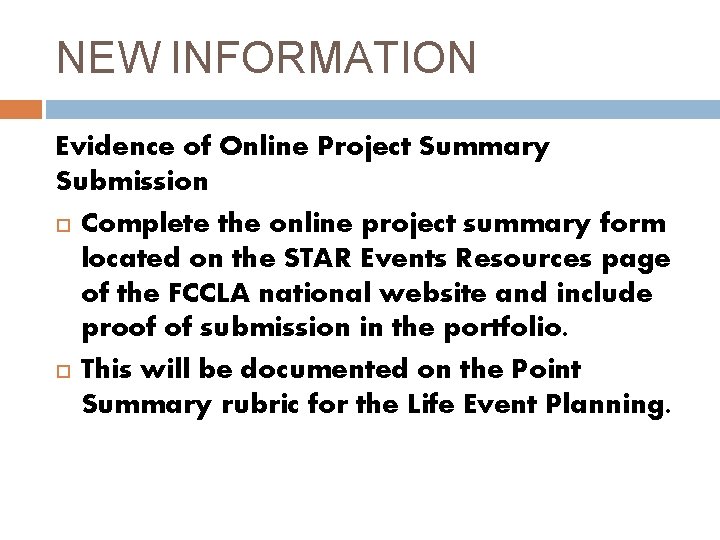 NEW INFORMATION Evidence of Online Project Summary Submission Complete the online project summary form