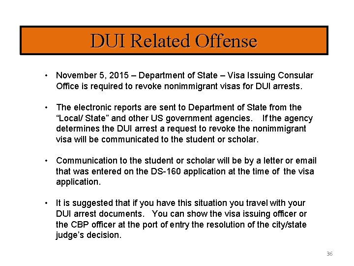 DUI Related Offense • November 5, 2015 – Department of State – Visa Issuing