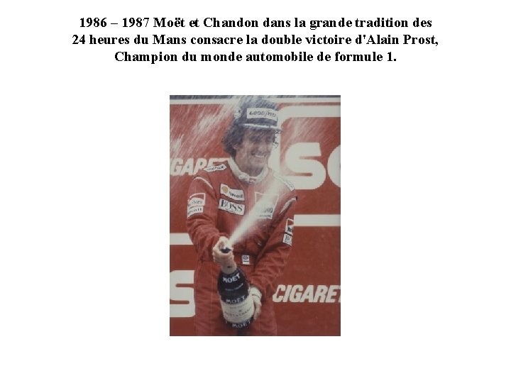 1986 – 1987 Moët et Chandon dans la grande tradition des 24 heures du