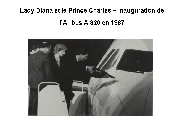 Lady Diana et le Prince Charles – inauguration de l’Airbus A 320 en 1987