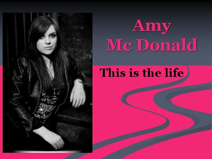 Amy Mc Donald This is the life 