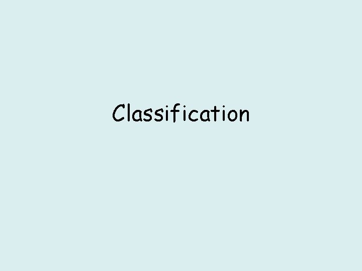 Classification 