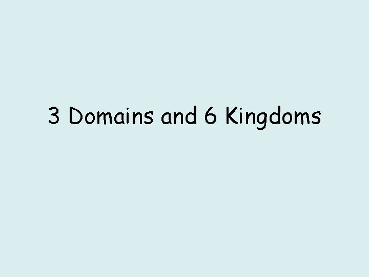 3 Domains and 6 Kingdoms 