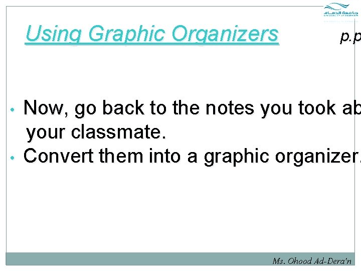 Using Graphic Organizers • • p. p Now, go back to the notes you Using Graphic Organizers • • p. p Now, go back to the notes you