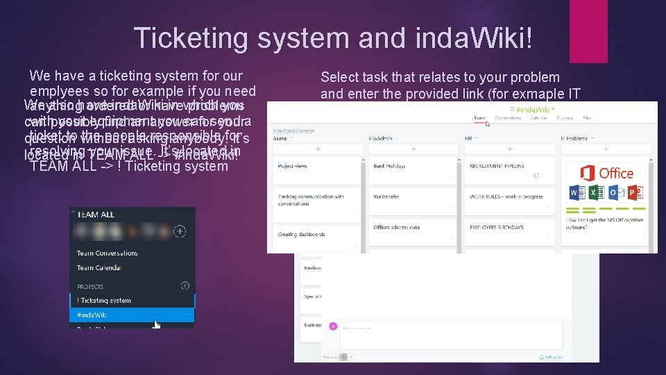 Ticketing system and inda. Wiki! We have a ticketing system for our emplyees so Ticketing system and inda. Wiki! We have a ticketing system for our emplyees so