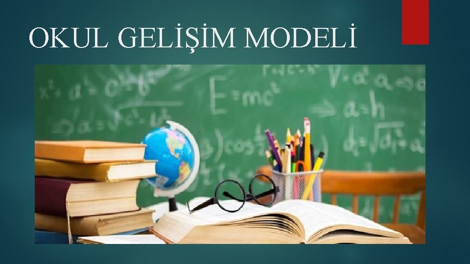 OKUL GELİŞİM MODELİ 