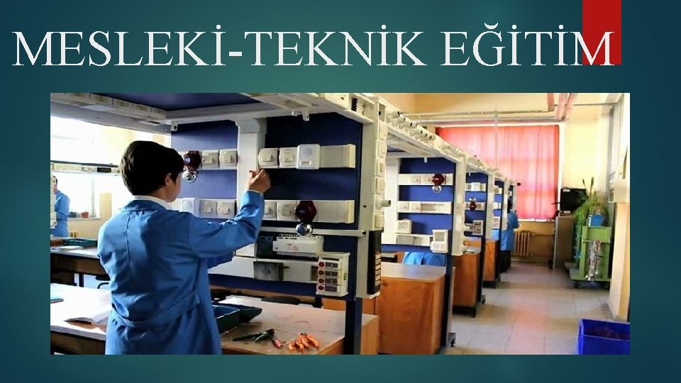 MESLEKİ-TEKNİK EĞİTİM 