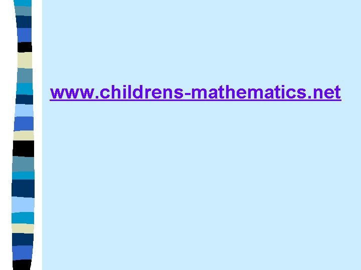 www. childrens-mathematics. net 