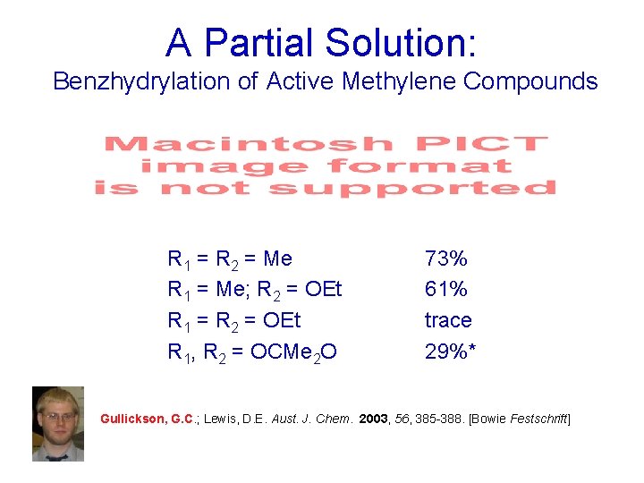 A Partial Solution: Benzhydrylation of Active Methylene Compounds R 1 = R 2 =