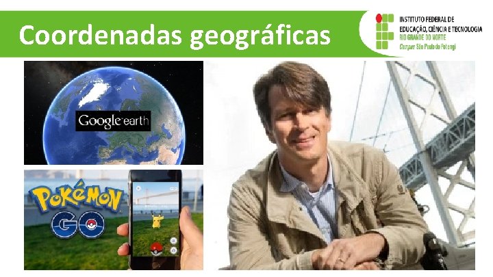 Coordenadas geográficas 6 Coordenadas geográficas 6