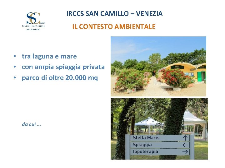 IRCCS SAN CAMILLO – VENEZIA IL CONTESTO AMBIENTALE • tra laguna e mare •
