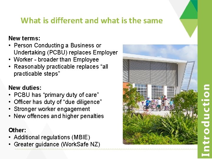 What is different and what is the same New duties: • PCBU has “primary