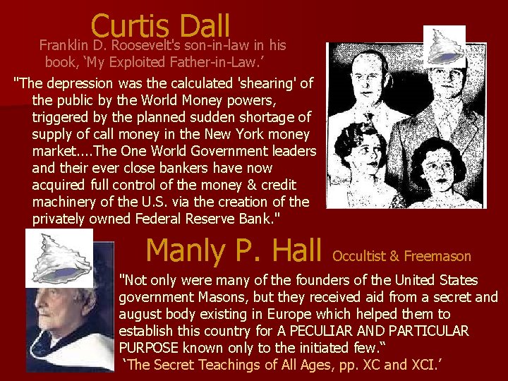 Curtis Dall Franklin D. Roosevelt's son-in-law in his book, ‘My Exploited Father-in-Law. ’ "The Curtis Dall Franklin D. Roosevelt's son-in-law in his book, ‘My Exploited Father-in-Law. ’ "The