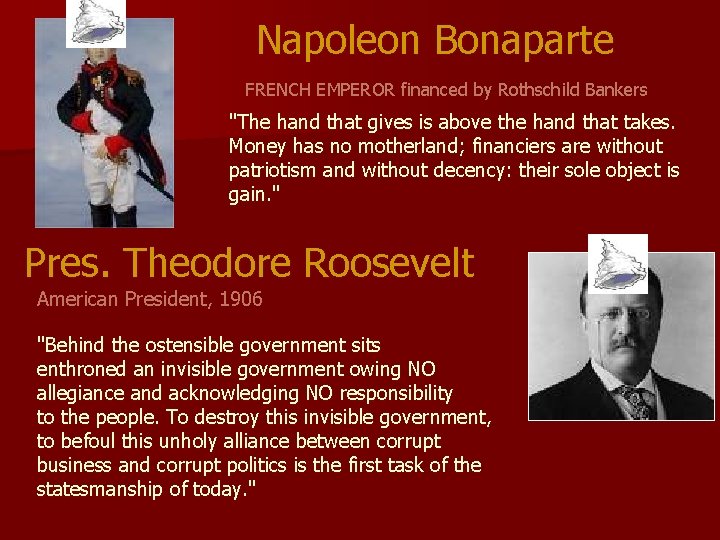 Napoleon Bonaparte FRENCH EMPEROR financed by Rothschild Bankers "The hand that gives is above