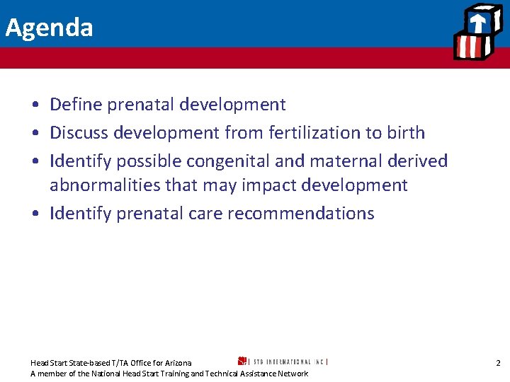 Agenda • Define prenatal development • Discuss development from fertilization to birth • Identify